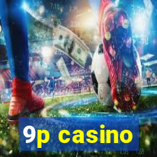 9p casino